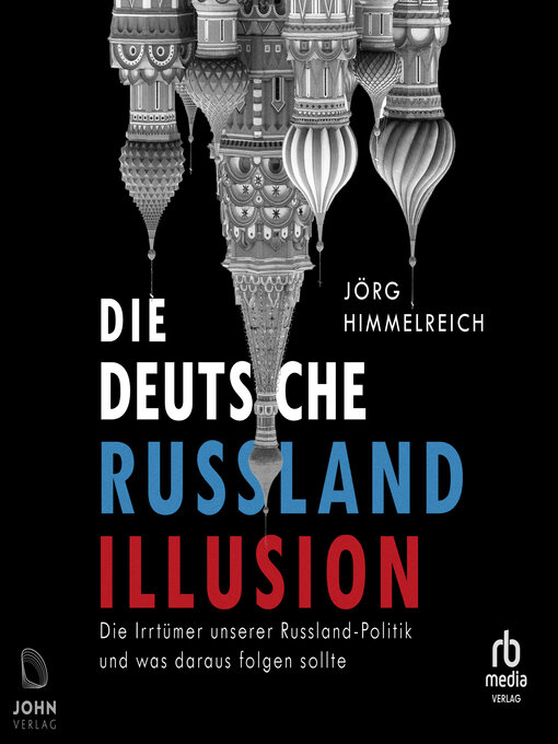 Title details for Die deutsche Russland-Illusion by Jörg Himmelreich - Wait list